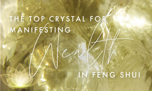 The Top Crystal for Manifesting Wealth