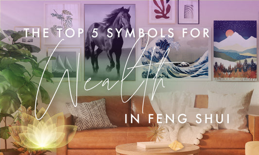 Top 5 Feng Shui Symbols for Wealth and Abundance